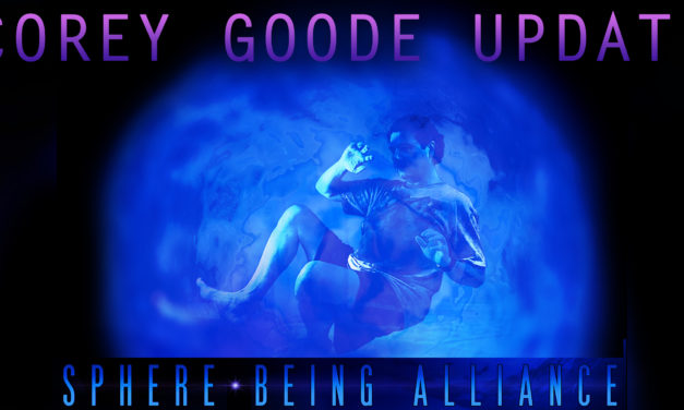 Corey Goode Brief Update: „Diejenigen, die derzeit für das verantwortlich sind, was uns zu wissen erlaubt ist, beginnen offenzulegen …“
