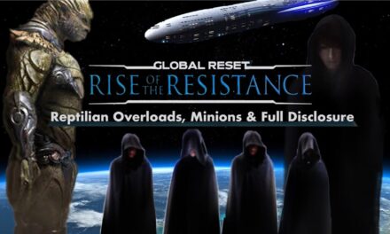 Der globale Reset, reptiloide Oberherren, der Aufstieg des Widerstandes und die vollständige Offenlegung
