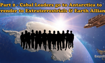 Die Anführer der Kabale reisen in die Antarktis, um sich den Außerirdischen und der Erdallianz zu ergeben ~ Teil 2